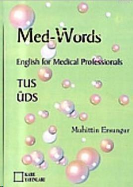 Med - WordsEnglish for Medical Professionals TUS ÜDS Muhittin Ersungur