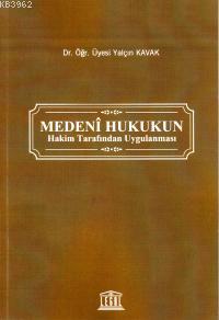 Medeni Hukukun Hakim Tarafından Uygulanması