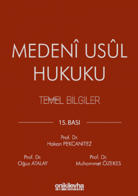 Medeni Usul Hukuku Temel Bilgiler