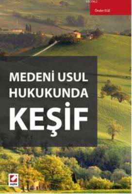 Medeni Usul Hukukunda Keşif Önder Ege