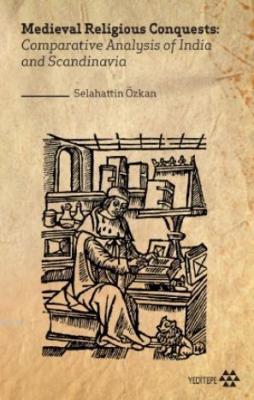 Medieval Religious Conquests: Comparative Analysis of India and Scandinavia