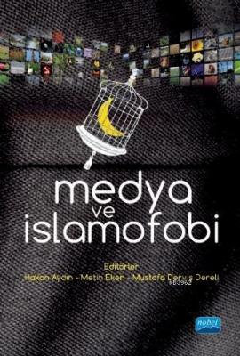 Medya ve İslamofobi Abdulkadir Gölcü