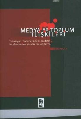 Medya ve Toplum İlişkileri