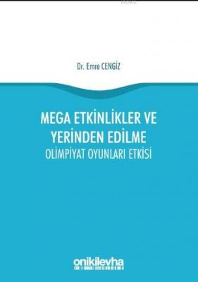 Mega Etkinlikler ve Yerinden Edilme - Olimpiyat Oyunları Etkisi