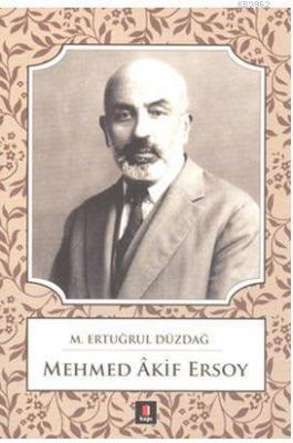 Mehmed Akif Ersoy M. Ertuğrul Düzdağ