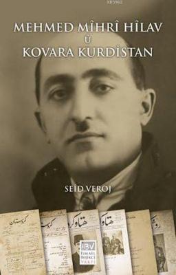 Mehmed Mîhrî Hîlav u Kovara Kurdistan Seid Veroj