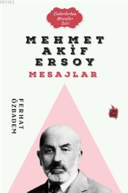 Mehmet Akif Ersoy Mesajlar Ferhat Özbadem