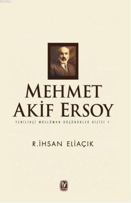 Mehmet Akif Ersoy Recep İhsan Eliaçık