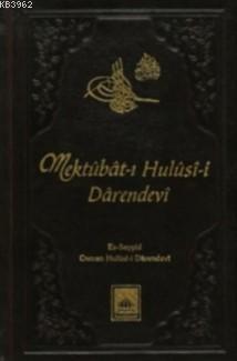 Mektûbât-ı Hulûsî-i Dârendevi (Ciltli, Kuşe) es - Seyyid Osman Hulüsi-