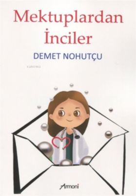 Mektuplardan Inciler Demet Nohutçu