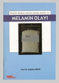 Melamin Olayı Çağatay Güler
