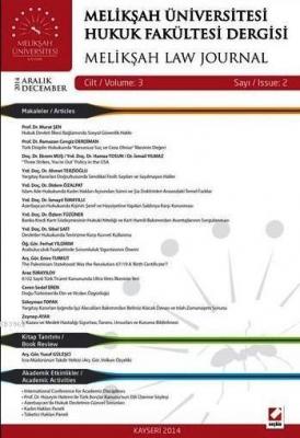 Melikşah Üniversitesi Hukuk Fakültesi Dergisi Cilt:3 Sayı:2 Aralık 201