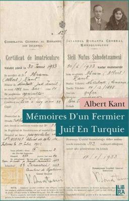 Mémoires dun Fermier Juif en Turquie Albert Kant