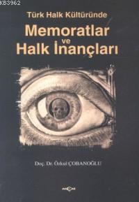 Memoratlar ve Halk İnançları