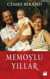 Memoş'lu Yıllar