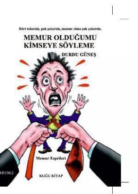 Memur Olduğumu Kimseye Söyleme