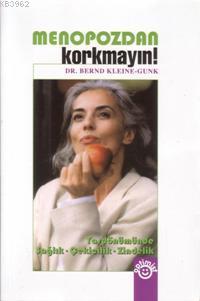 Menopozdan Korkmayın!