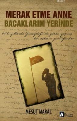 Merak Etme Anne Bacaklarım Yerinde