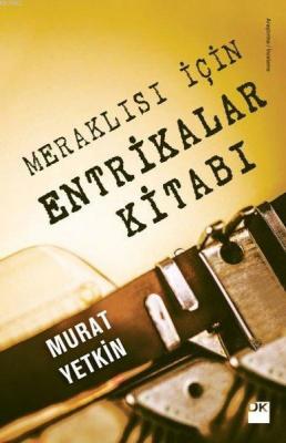 Meraklısı için Entrikalar Kitabı