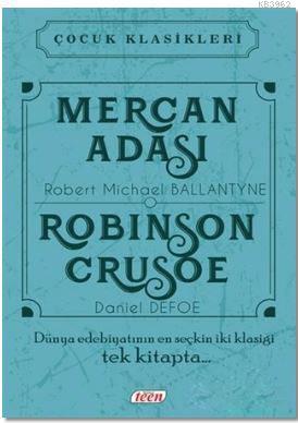 Mercan Adası - Robinson Crusoe Robert Michael Ballantyne