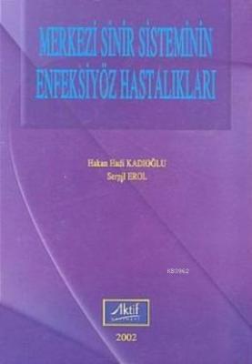 Merkezi Sinir Sisteminin Enfeksiyöz Hastalıkları