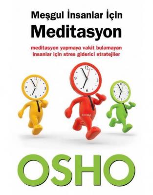 Meşgul İnsanlar İçin Meditasyon Osho (Bhagman Shree Rajneesh)