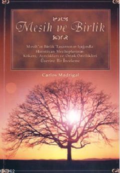 Mesih ve Birlik