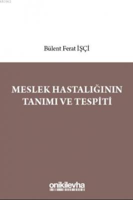 Meslek Hastalığının Tanımı ve Tespiti