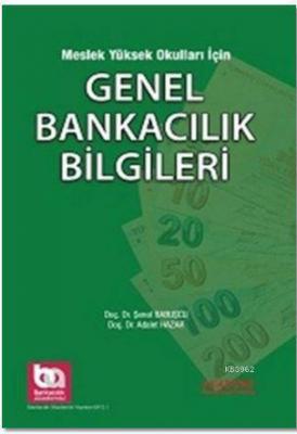 Meslek Yüksek Okulları için Genel Bankacılık Bilgileri