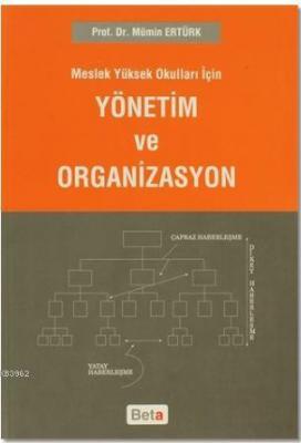 Meslek Yüksek Okulları İçin Yönetim Ve Organizasyon Mümin Ertürk