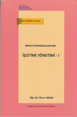 Meslek Yüksekokulları İçin İşletme Yönetimi