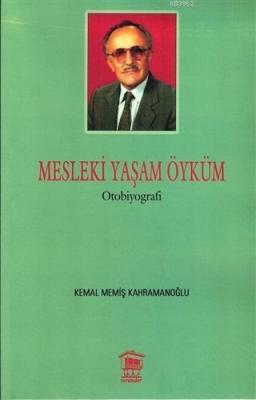 Mesleki Yaşam Öyküm