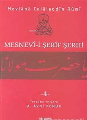 Mesnevi-i Şerif Şerhi 4 Mevlana Celaleddin Rumi