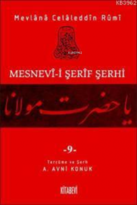 Mesnevi-i Şerif Şerhi 9 Mevlana Celaleddin Rumi