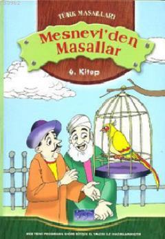 Mesnevi'den Masallar (6. Kitap)