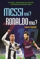Messi mi? Ronaldo mu? Luca Caioli