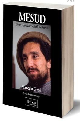 Mesud: Efsanevi Afgan Liderin Farklı Bir Portresi
