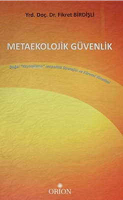 Metaekolojik Güvenlik Fikret Birdişli