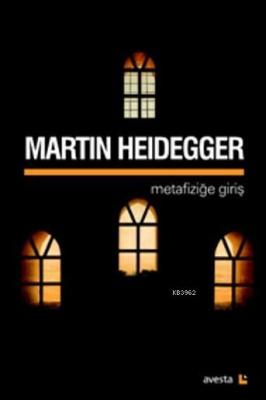 Metafiziğe Giriş Martin Heidegger