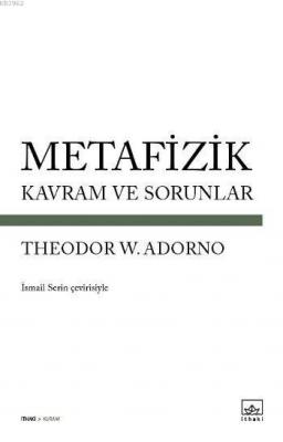 Metafizik - Kavram ve Sorunlar Theodor W. Adorno