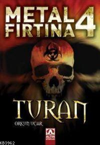 Metal Fırtına 4 Orkun Uçar