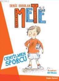 Mete - Centilmen Sporcu