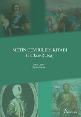 Metin Çevirileri Kitabı (Türkçe - Rusça) Bahar Demir