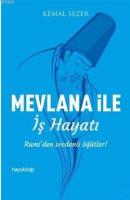 Mevlana ile İş Hayatı