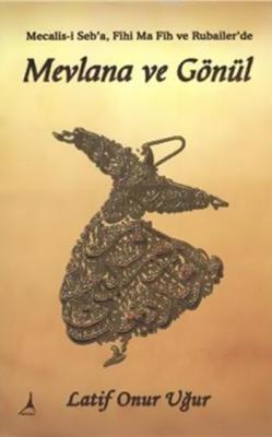 Mevlana ve Gönül