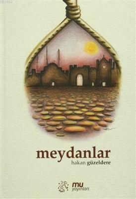 Meydanlar Hakan Güzeldere