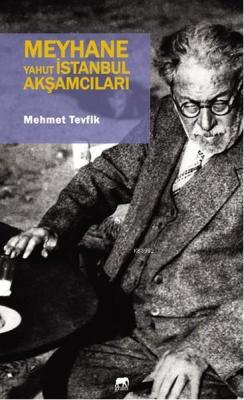 Meyhane - Yahut İstanbul Akşamcıları