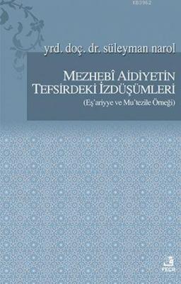 Mezhebi Aidiyetin Tefsirdeki İzdüşümleri