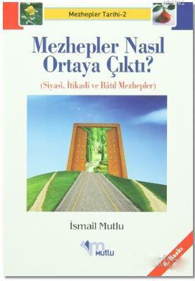 Mezhepler Nasıl Ortaya Çıktı?