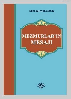Mezmurlar'ın Mesajı